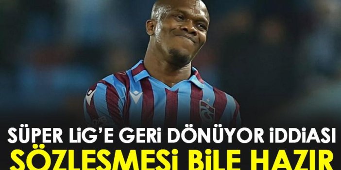 Trabzonspor'un eski yıldızı Nwakaeme Türkiye'ye dönüyor! Sözleşmesi bile hazır iddiası