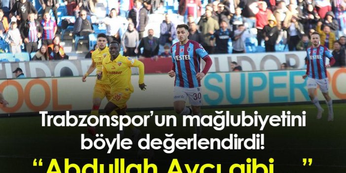 Trabzonspor’un mağlubiyetini böyle değerlendirdi! “Abdullah Avcı gibi…”