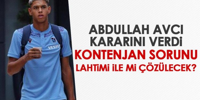 Trabzonspor’da Lahtimi kararı verildi! Yabancı kontenjanı...