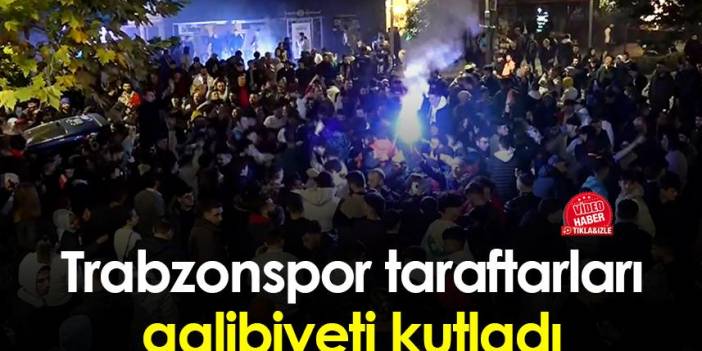 Trabzonspor taraftarı galibiyeti kutladı