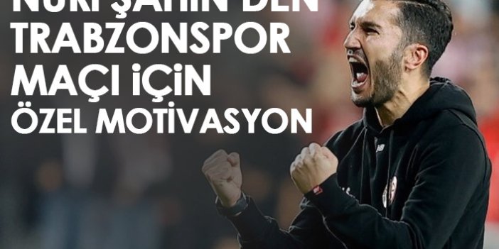 Nuri Şahin Trabzonspor maçına özel hazırlanıyor