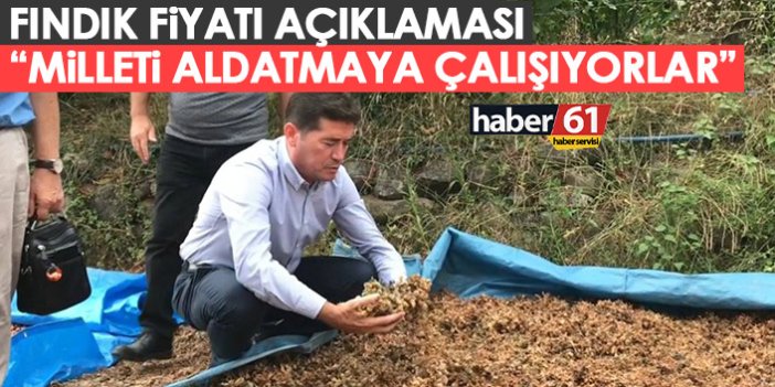 Trabzon'un CHP'li Milletvekili Kaya: Fındığa iyi fiyat verdik diye milleti aldatmaya çalışıyorlar
