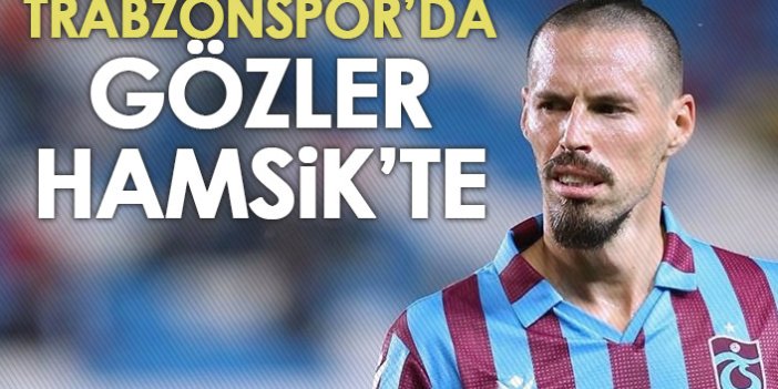 Trabzonspor'da gözler Hamsik'te