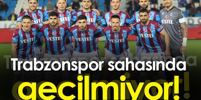 Trabzonspor sahasında geçilmiyor