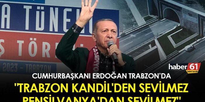 Cumhurbaşkanı Erdoğan Trabzon'da! "Trabzon Kandil'den sevilmez, Pensilvanya'dan sevilmez"