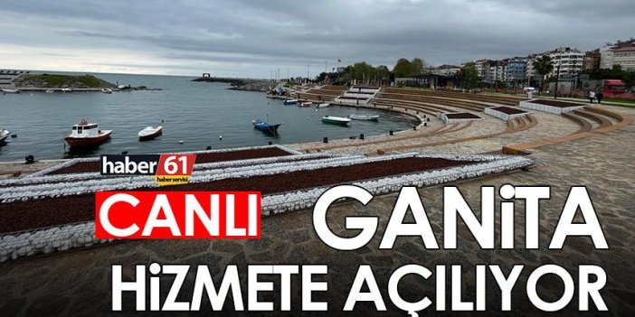 Trabzon'da Ganita hizmete açıldı