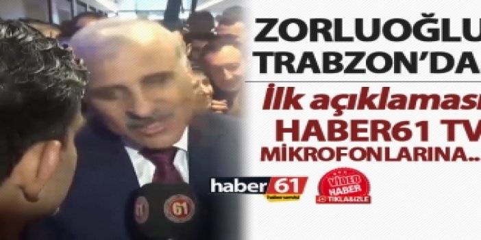 Murat Zorluoğlu Trabzon’da işte ilk açıklaması!