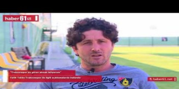 Fatih Tekke: Trabzonspor'da çalışmak istiyorum