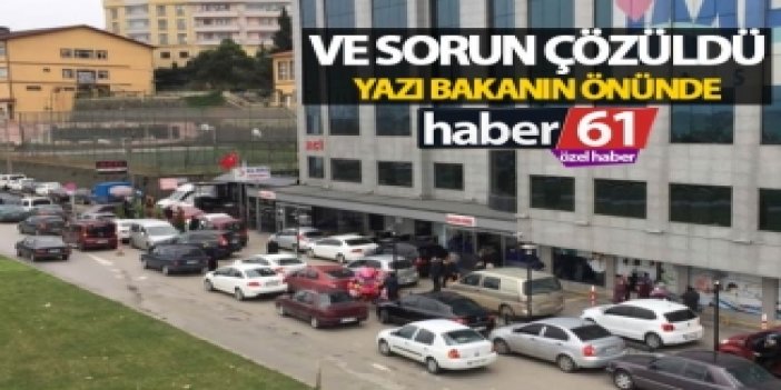 Trabzon’daki o sorun çözüldü – Yazı bakanın önünde