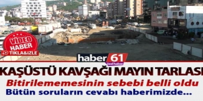 Trabzon Kaşüstü Kavşağı mayın tarlası