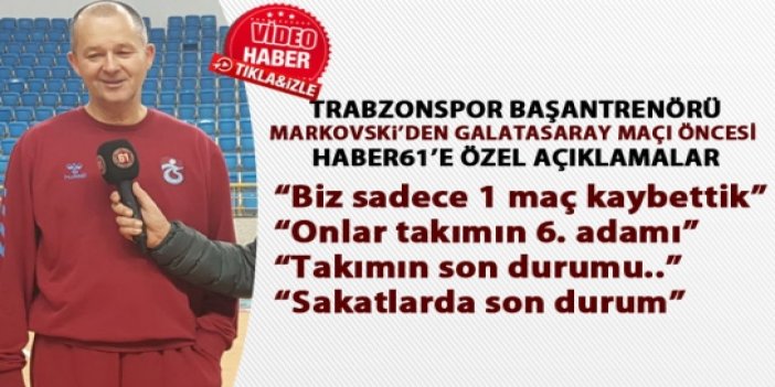 Trabzonspor Başantrenörü Markovski "Biz sadece 1 maç kaybettik"