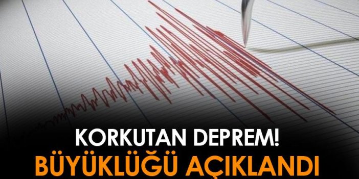 Adana'da deprem! Büyüklüğü açıklandı