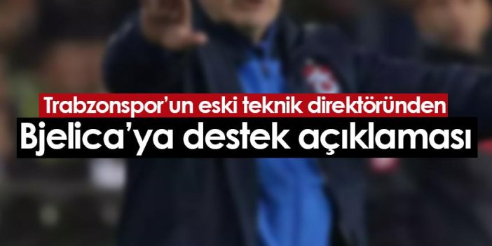 Trabzonspor'un eski teknik adamı Bjelica'ya sahip çıktı! "Trabzonspor'un geleceği adına güvence..."