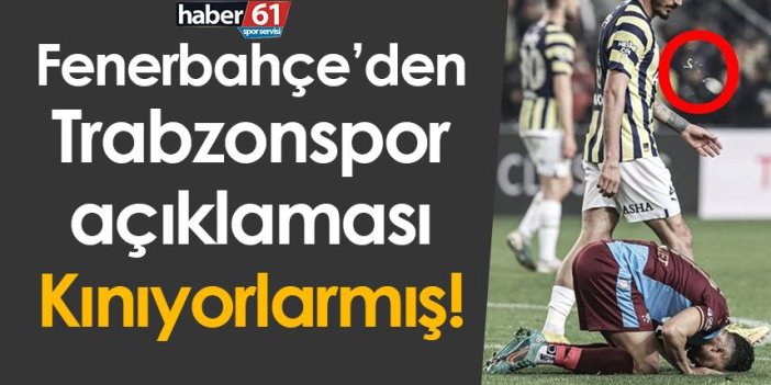 Fenerbahçe’den Trabzonspor açıklaması! Kınıyorlarmış…