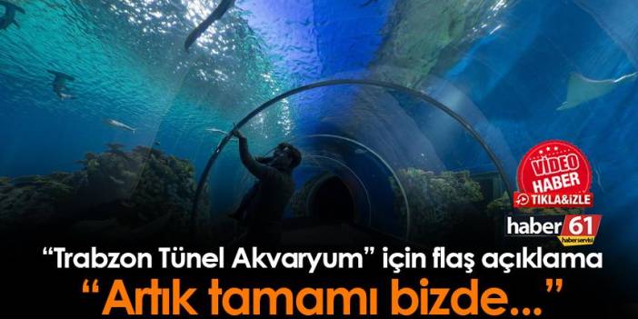 Ortahisar Belediye Başkanı Ahmet Metin Genç'ten Tünel Akvaryum açıklaması! "Artık tamamı bizde..."