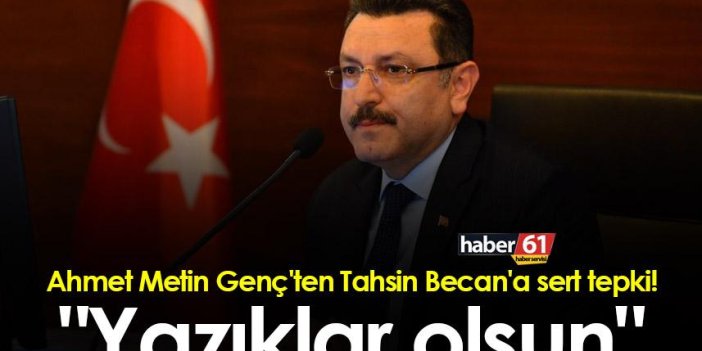 Ahmet Metin Genç'ten Tahsin Becan'a sert tepki! "Yazıklar olsun"
