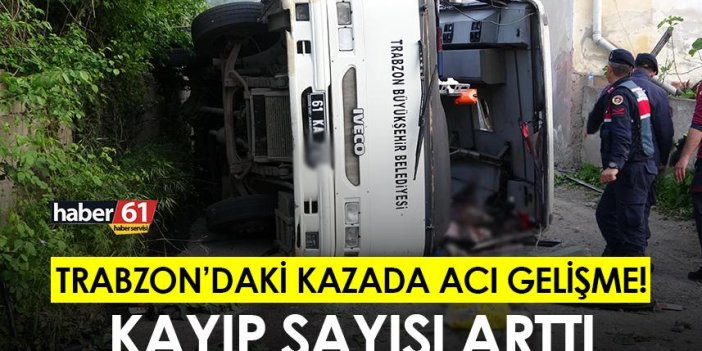 Trabzon’daki otobüs kazasından bir acı haber daha!