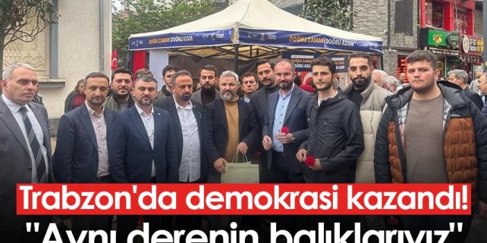 Trabzon'da demokrasi kazandı! 