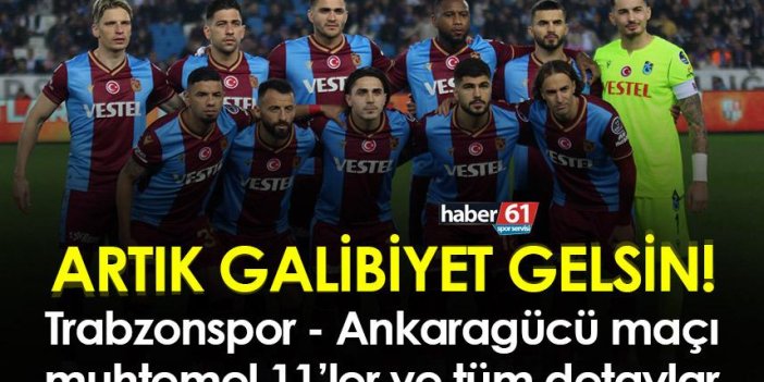 Trabzonspor Ankaragücü maçı saat kaçta hangi kanalda?