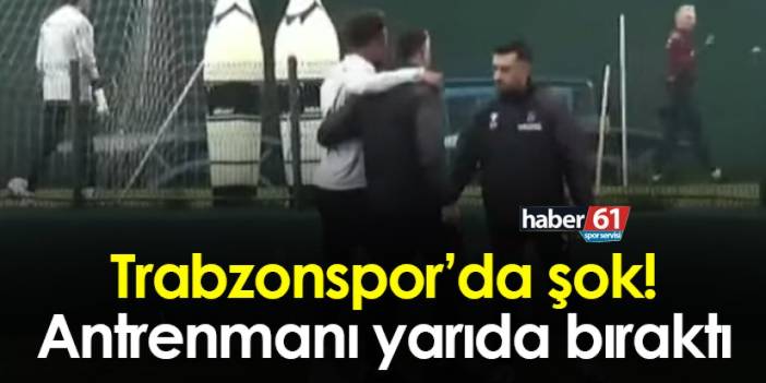 Trabzonspor’da şok! Antrenmanı yarıda bıraktı