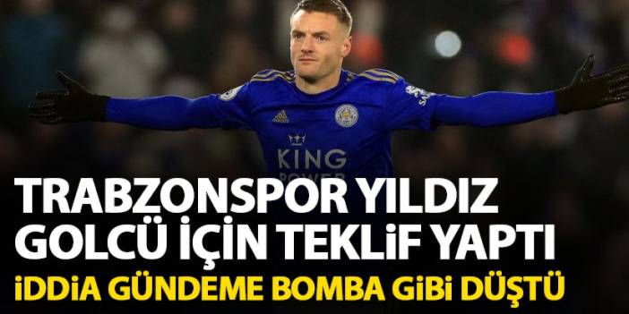 Trabzonspor yıldız isim için teklifi yaptı! Yeni golcü İngiltere'den