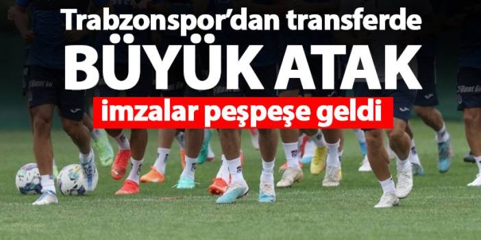 Trabzonspor’dan transferde büyük atak! İmzalar peşpeşe geldi