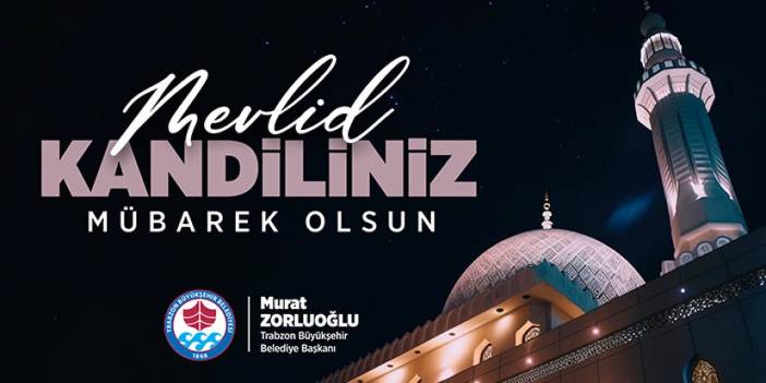 Trabzon Büyükşehir Belediyesi Mevlid Kandili ilanı 26.09.2023