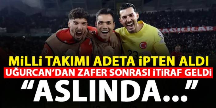 Trabzonspor'un Kaptanı Uğurcan Çakır'dan milli zafer sonrası itiraf geldi "Aslında..."