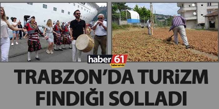 Trabzon'da fındık ihracatı düştü! Turizm fındığa fark attı