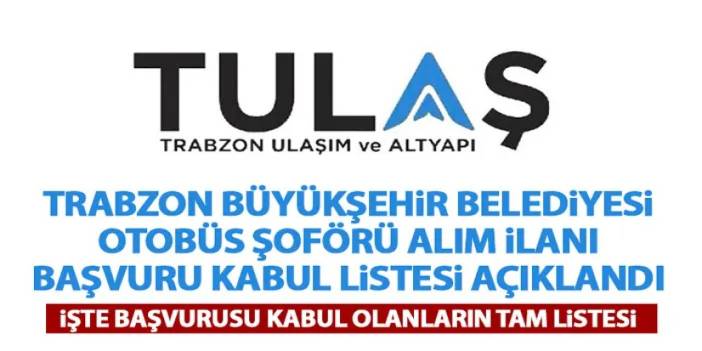 Trabzon Büyükşehir Belediyesi otobüs şoförü aday listesini yayınladı