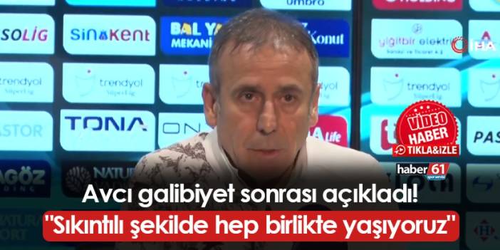 Trabzonspor'da Avcı galibiyet sonrası açıkladı! "Sıkıntılı şekilde hep birlikte yaşıyoruz"
