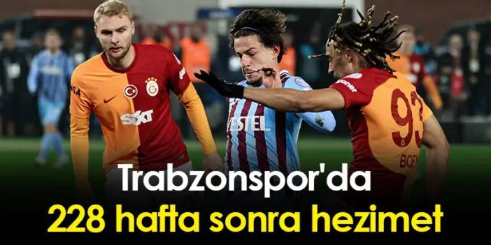 Trabzonspor'da 228 hafta sonra hezimet