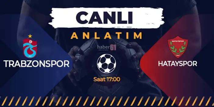 Trabzonspor - Hatayspor - Canlı