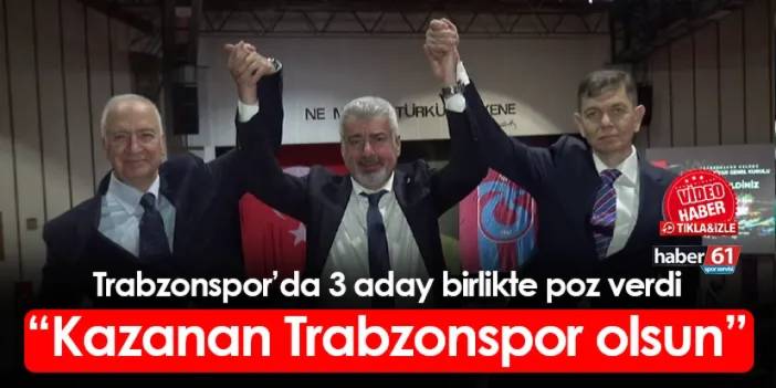Trabzonspor'da 3 aday birlikte poz verdi! "Kazanan Trabzonspor olsun"
