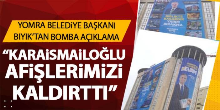 Yomra belediye başkanı Mustafa Bıyık’tan flaş açıklama “Adil Karaismailoğlu afişlerimizi kaldırttı”