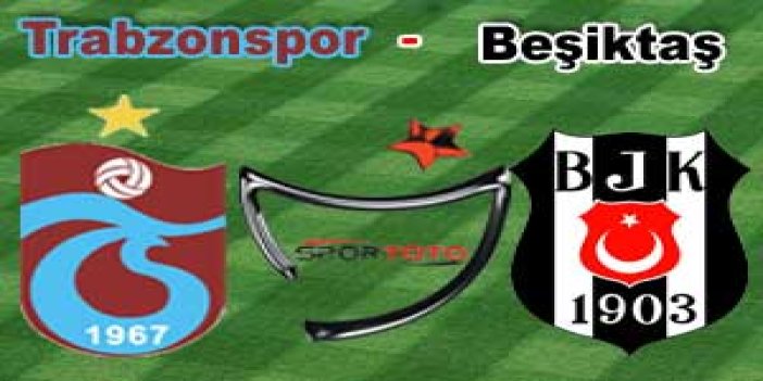 Trabzonspor: 0 - Beşiktaş: 1