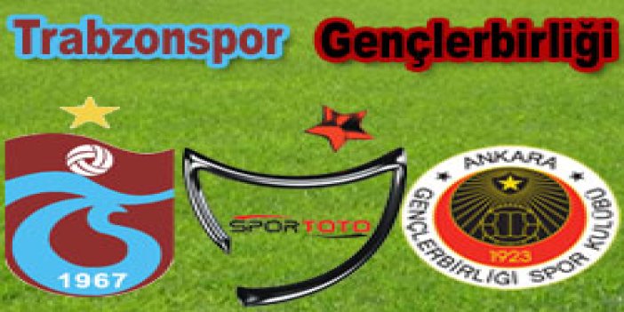 Trabzonspor-Gençlerbirliği