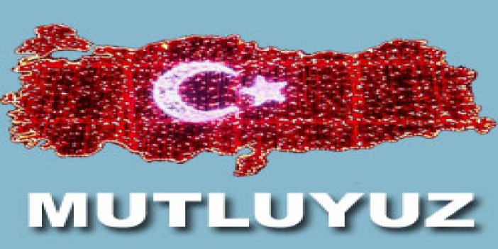 Türkiye "Mutluyuz'' dedi