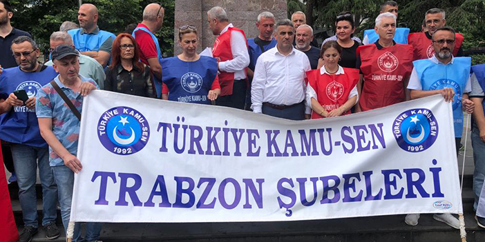 Trabzon KAMU-SEN’den zam açıklaması! “ Mücadelemizi sürdüreceğiz”