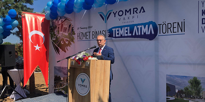 Trabzon’da Yomra Vakfı Hizmet Binası için temeller atıldı