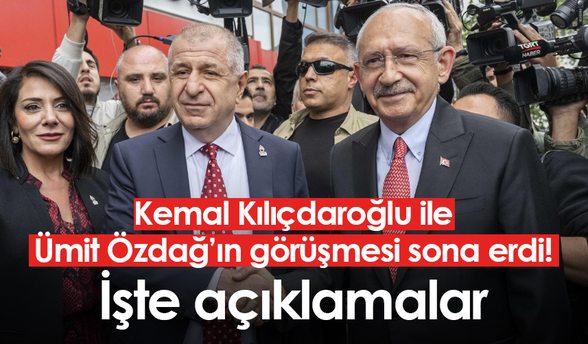 Kemal-Kılıçdaroğlu-ile-Ümit-Özdağ-görüşmesi-sona-erdi!-İşte-açıklamalar